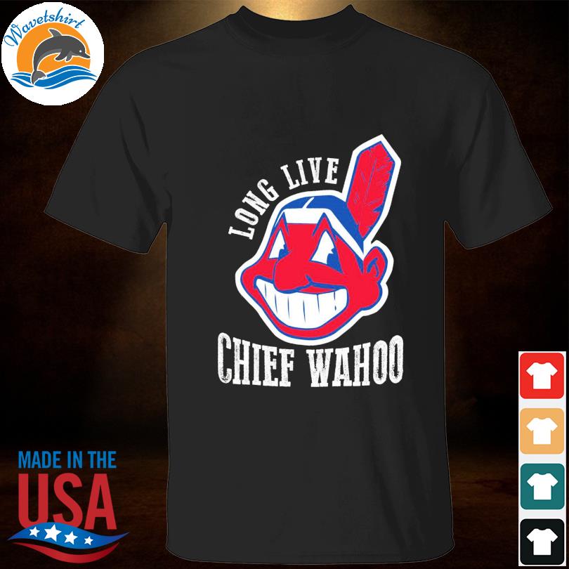 Official cleveland Indians Always Chief Wahoo shirt, hoodie, sweater, long  sleeve and tank top