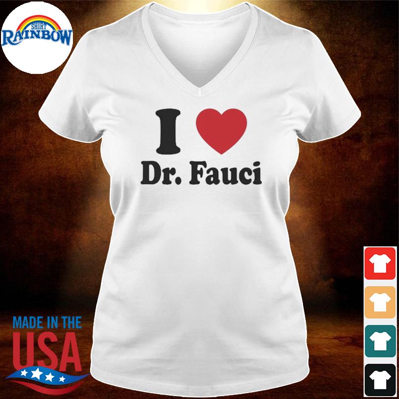 i heart fauci shirt