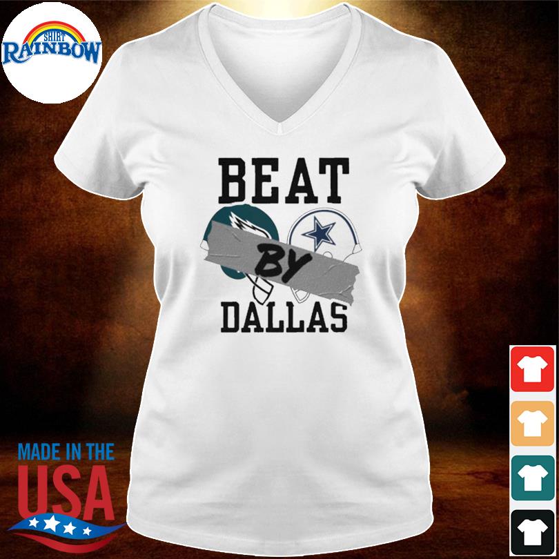 Dallas Cowboys Shirt, Beat By Dallas