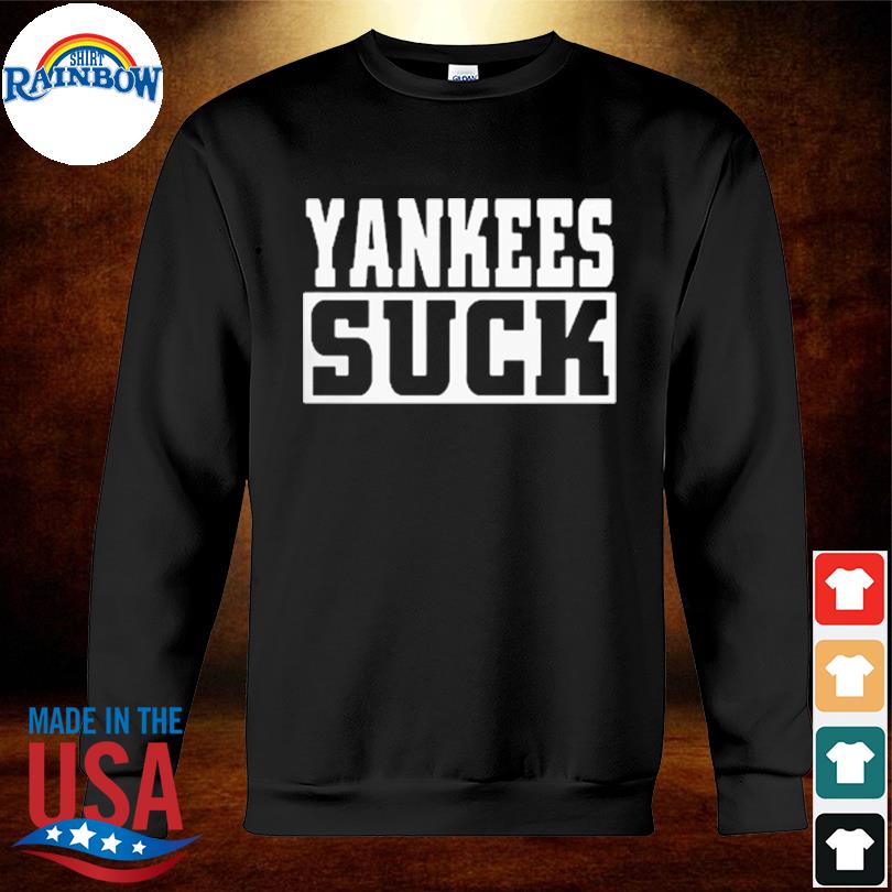 New York Yankees Suck T-Shirt + Hoodie - Skullridding