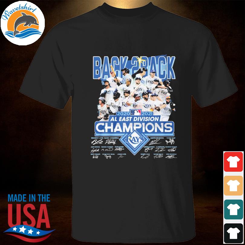 Official Back 2 Back Tampa Bay Rays 21 Al East Division Champions Signatures Shirt Hoodie Sweater Long Sleeve And Tank Top