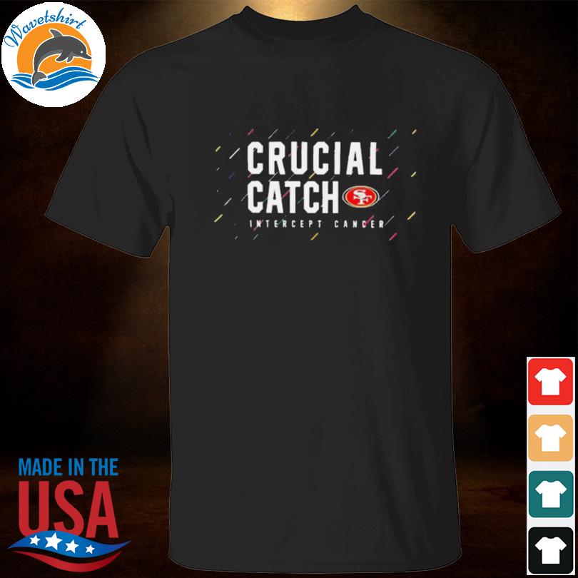 San Francisco 49ers 2021 Crucial Catch Intercept Cancer T-Shirt