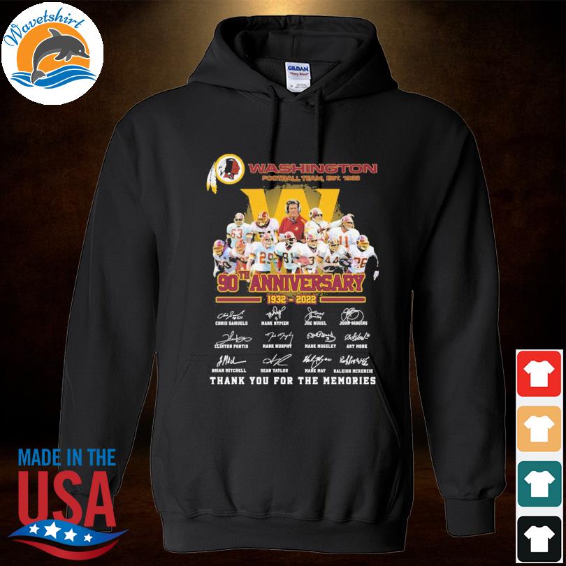 Washington Redskins 90th anniversary 1932 2022 thank you for the memories  signatures shirt, hoodie, sweater, long sleeve and tank top