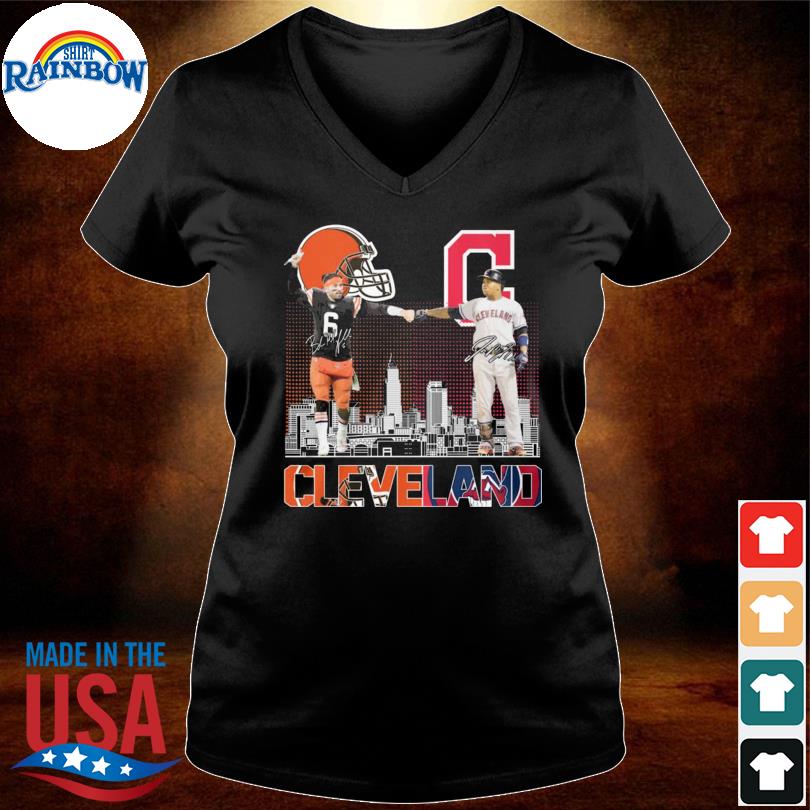 Official 6 Baker Mayfield Cleveland Browns and Jose Ramirez 11 Cleveland  Indians signatures shirt, hoodie, sweater, long sleeve and tank top