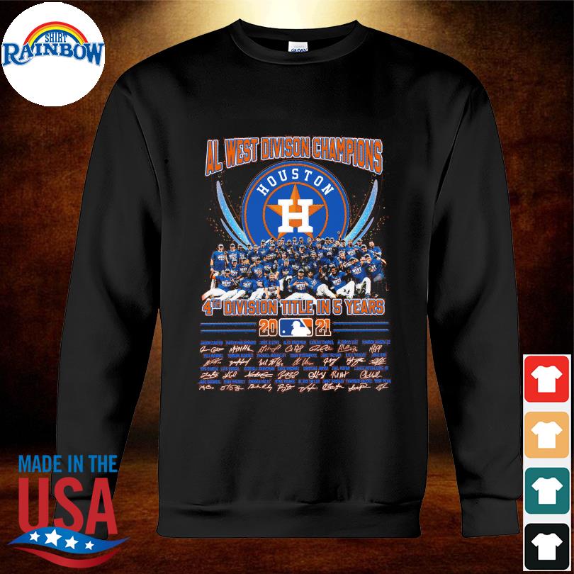 Houston Astros 4th division title in 5 years al west division champions 2021  signatures shirt, hoodie, sweater, long sleeve and tank top