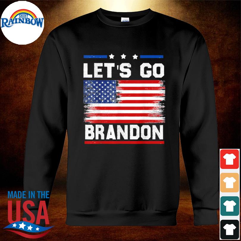 Let's Go Brandon American flag 2021 Shirts, hoodie, sweater, long sleeve  and tank top