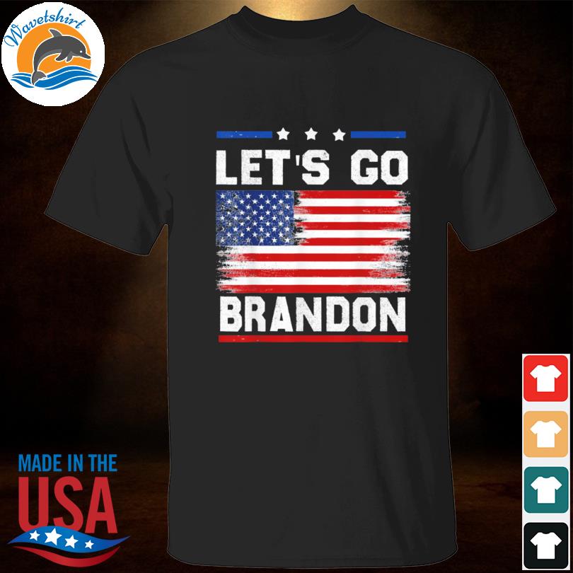 Let S Go Brandon Let S Go Brandon Joe Biden American Flag 21 Shirt Hoodie Sweater Long Sleeve And Tank Top