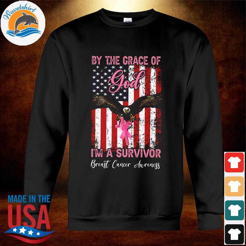 Breast Cancer Eagle - By the grace of god i'm a survivor breast cancer  awareness Shirt, Hoodie, Sweatshirt - FridayStuff