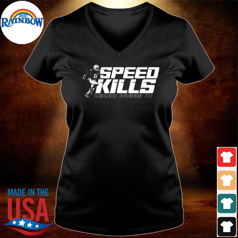 Bucktee Henry Ruggs Speed Kills Shirt (Style: Z66 Hoodie, Color: Black, Size: M)