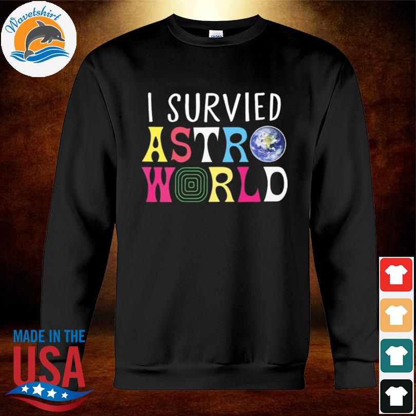 I Survived Astroworld 2021 T-Shirt, hoodie, sweater, long sleeve and tank  top