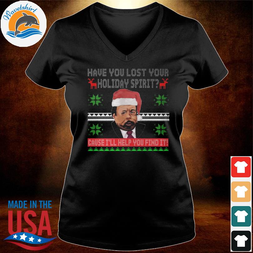 Stanley Hudson have you lost your holiday spirit sweatshirt