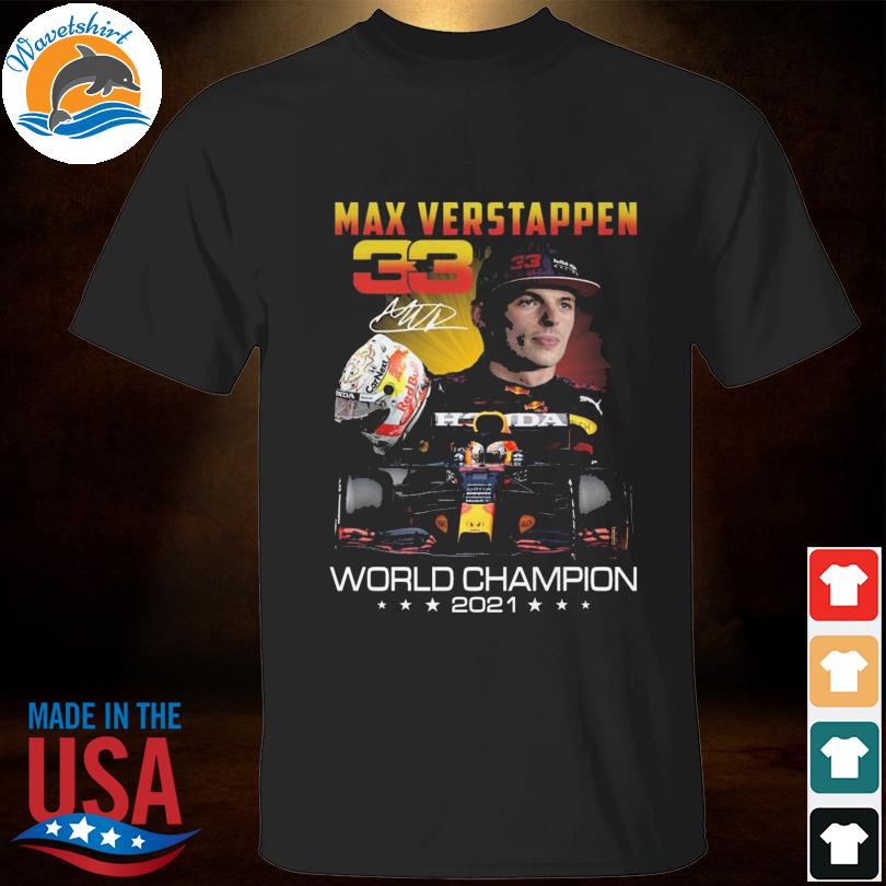 33 Max Verstappen World Champions 2021 signatures shirt, hoodie