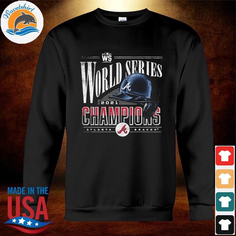 2021 Atlanta braves 2021 world series champions complete game shirt,  hoodie, sweater, long sleeve and tank top