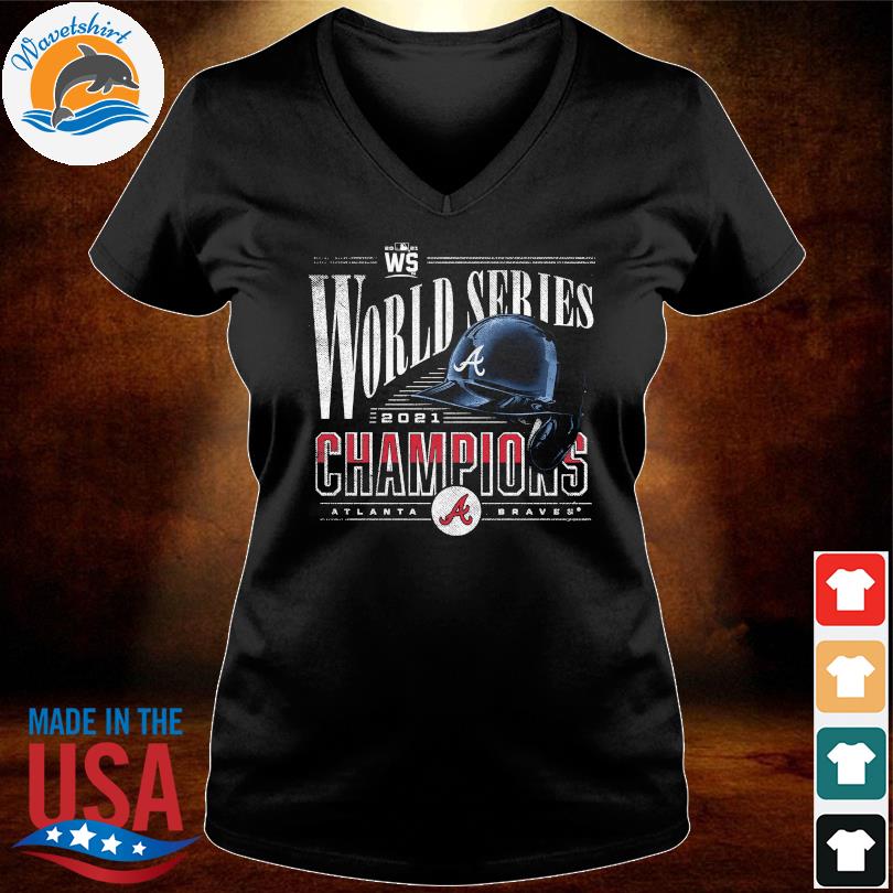 Atlanta Braves World Series Champions 2021 WS T-shirt, hoodie, sweater, long  sleeve and tank top