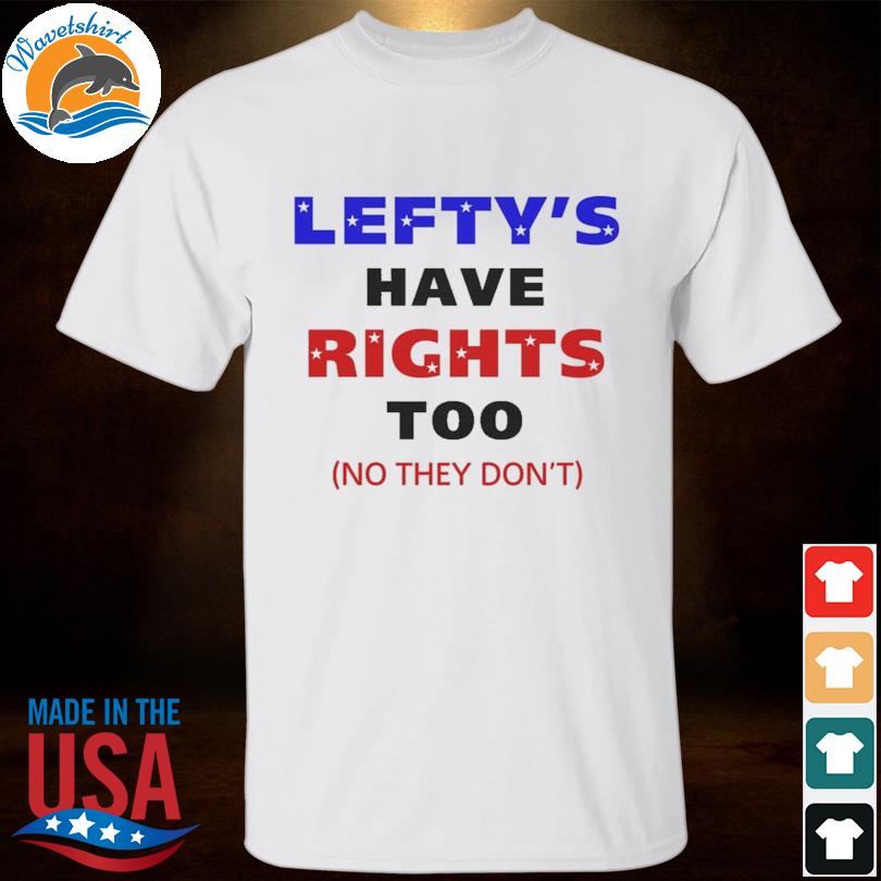 lefty t shirt