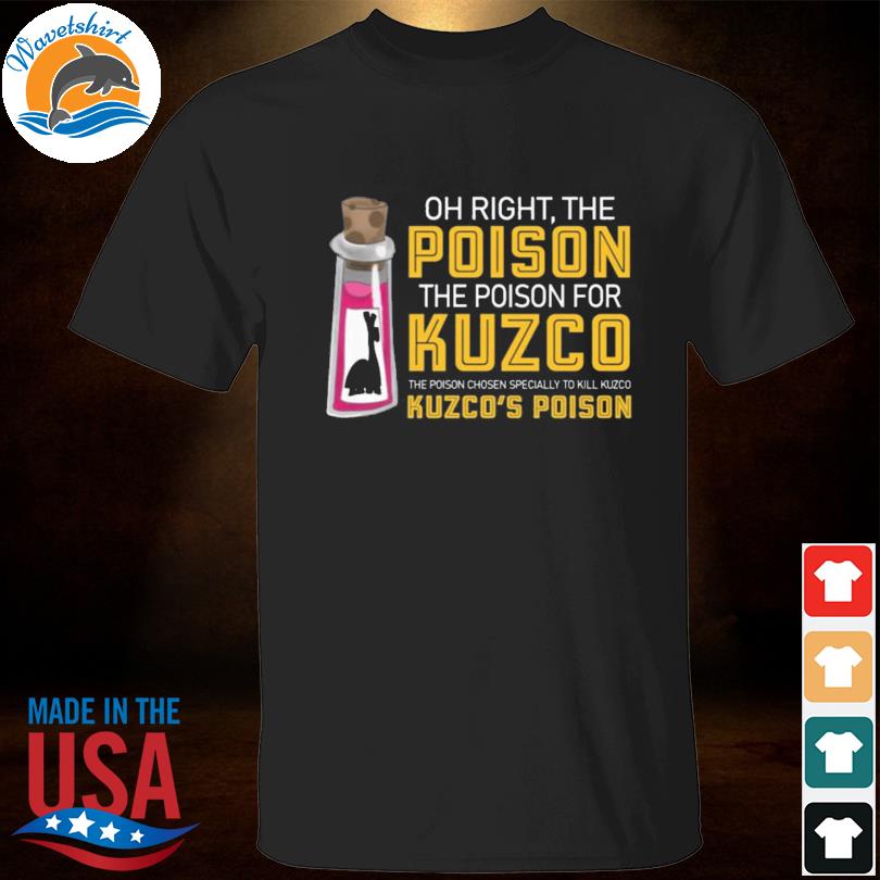 kuzco's poison shirt