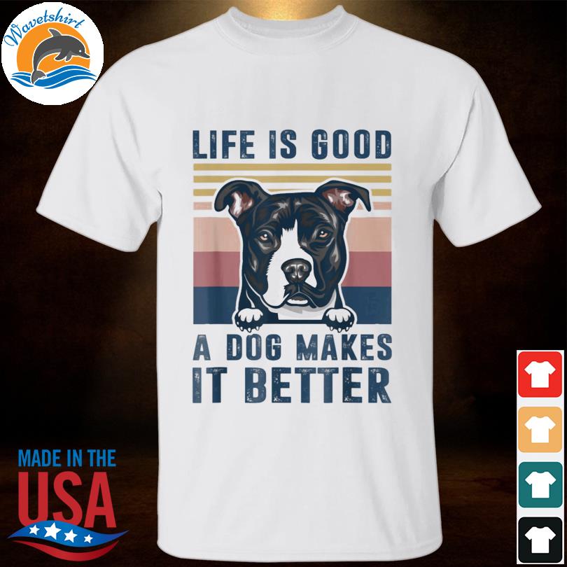 life is good t shirts with dogs
