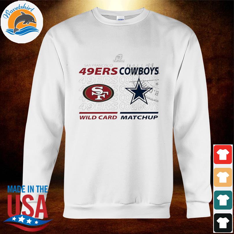 Dallas Cowboys Vs San Francisco 49ers 2022 NFL Wild Card Matchup Classic  T-Shirt, hoodie, sweater, long sleeve and tank top