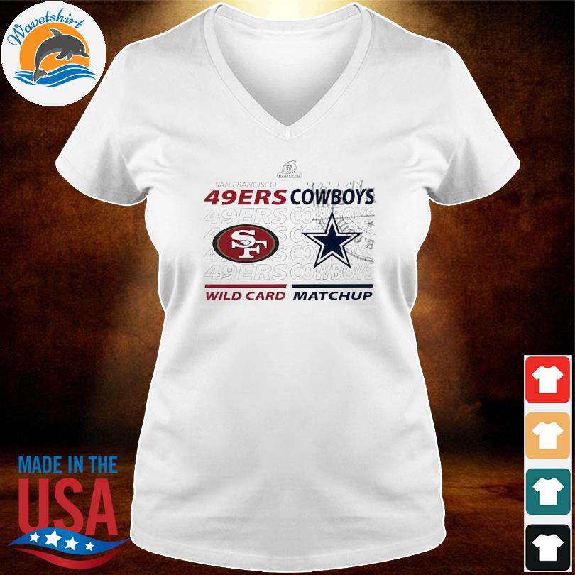 Dallas Cowboys Vs San Francisco 49ers 2022 NFL Wild Card Matchup T-Shirt -  REVER LAVIE