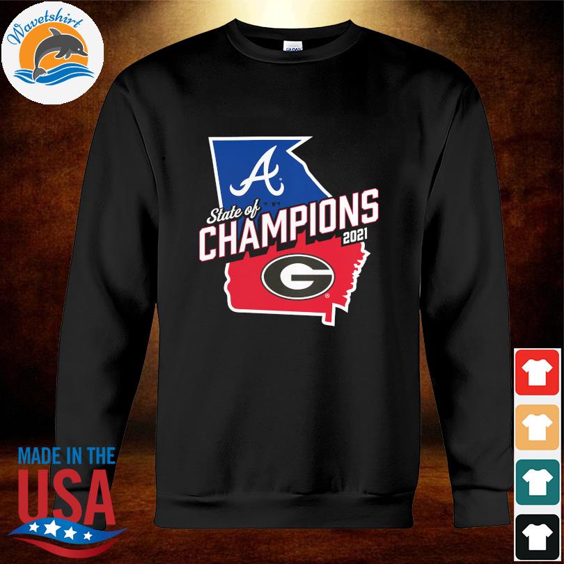 UGA Bulldogs Braves Georgia State of 2021 Champions shirt, hoodie, sweater,  long sleeve and tank top