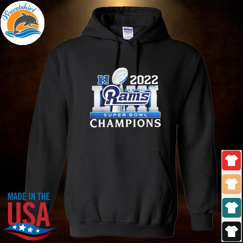 The 2022 Super Bowl Champions La Rams Shirt, hoodie, sweater, long