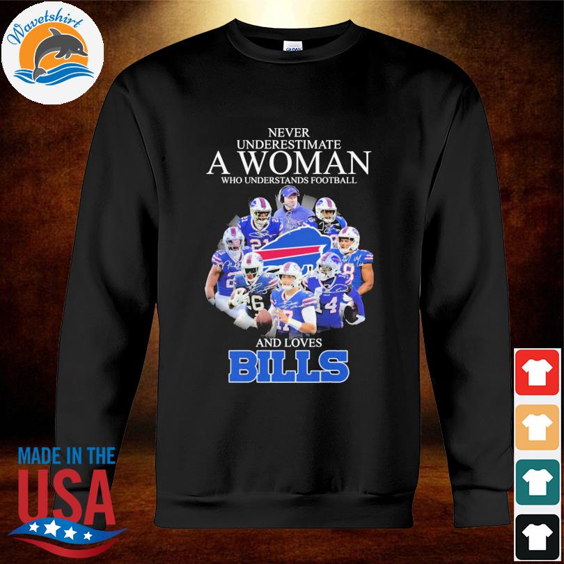 Never Underestimate A Woman Who Understands And Loves Buffalo