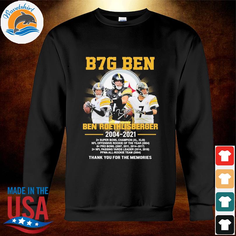 Ben Roethlisberger Pittsburgh Steelers 2004 2021 thank you for the memories  shirt - Online Shoping