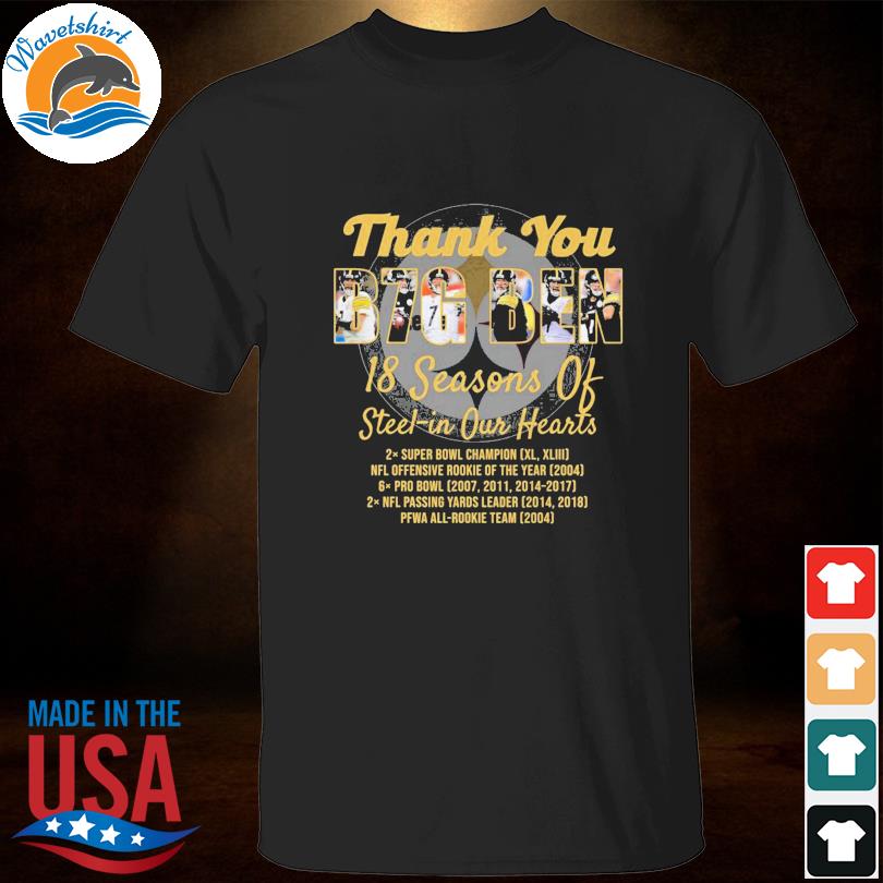 Ben Roethlisberger Pittsburgh Steelers 2004-2021 signatures thank you for  the memories shirt - Dalatshirt