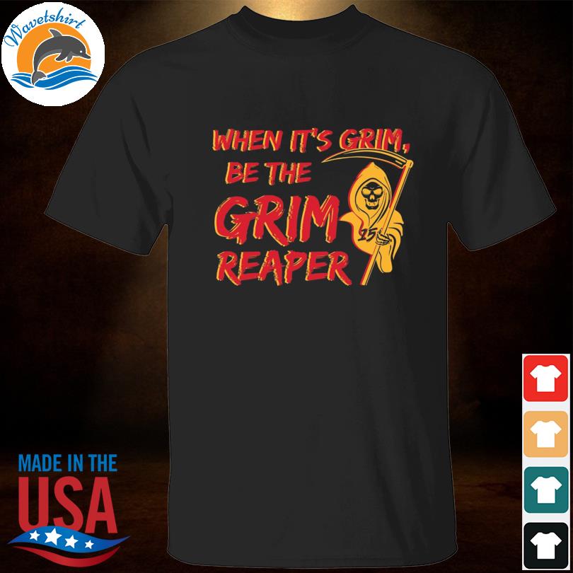 Official when it grim be the grim reaper Kansas city Chiefs T