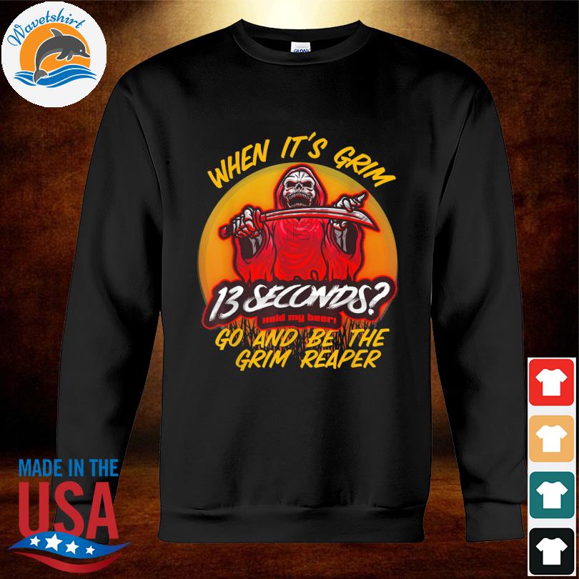 Chiefs 13 Seconds T-Shirt Be The Grim Reaper 13 Second