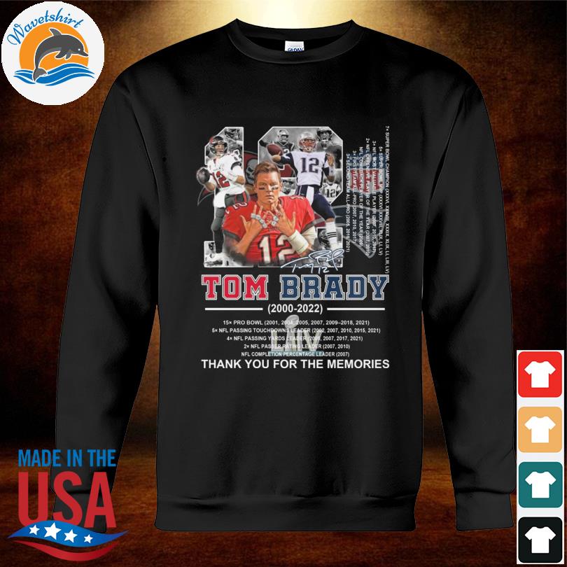 12 Tom Brady 2000 2022 thank you for the memories signatures shirt