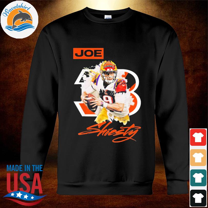 Joe shiesty joe burrow cincinnati bengals shirt, hoodie, sweater, long  sleeve and tank top