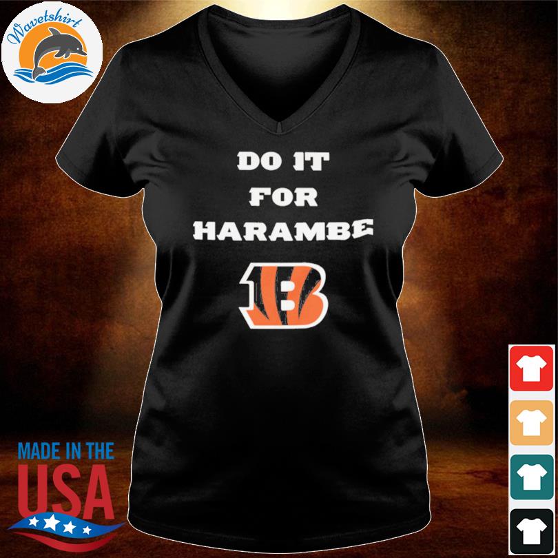 Do It For Harambe Bengals Want To Wins For Harambe Shirt, hoodie