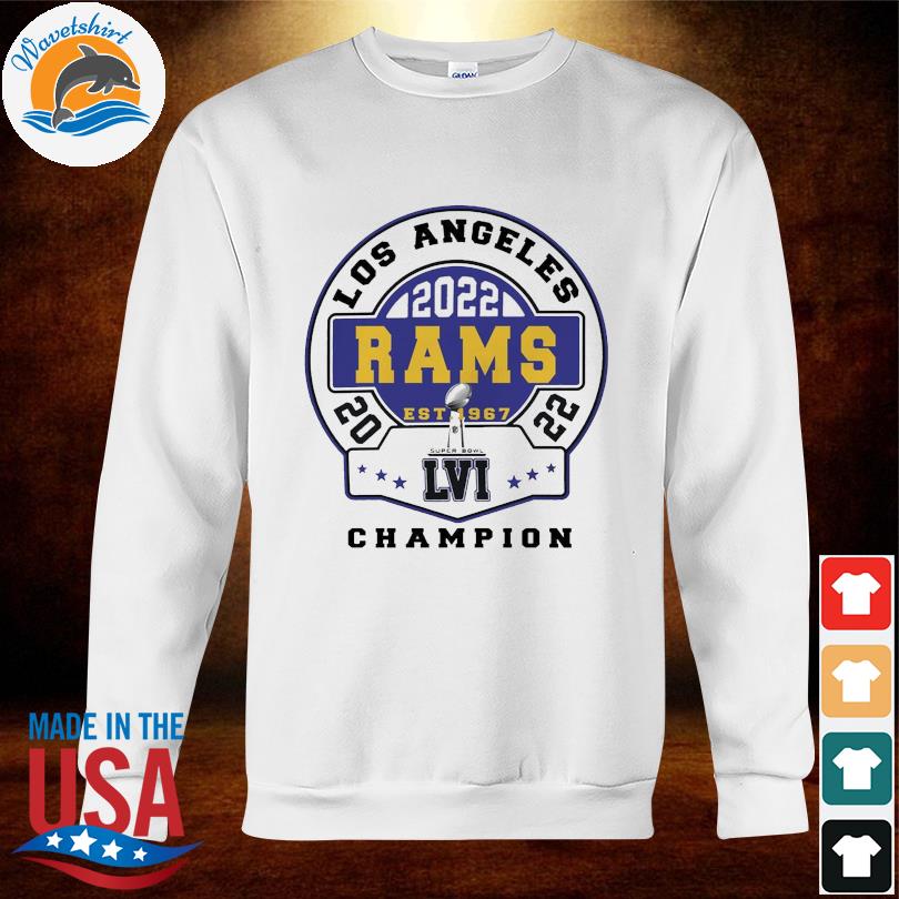 Official los Angeles Rams Champion Super Bowl Lvi Nfl 2022 T-Shirt, hoodie,  sweater, long sleeve and tank top