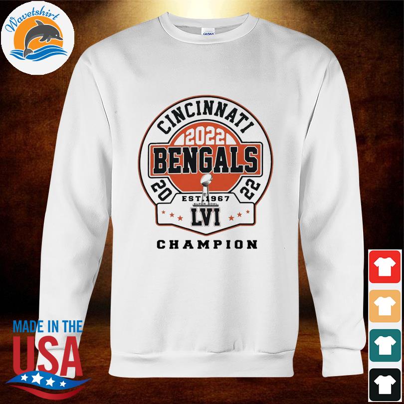 Official Cincinnati Bengals Super Bowl LVI Champion 2022 Shirt, hoodie,  longsleeve tee, sweater