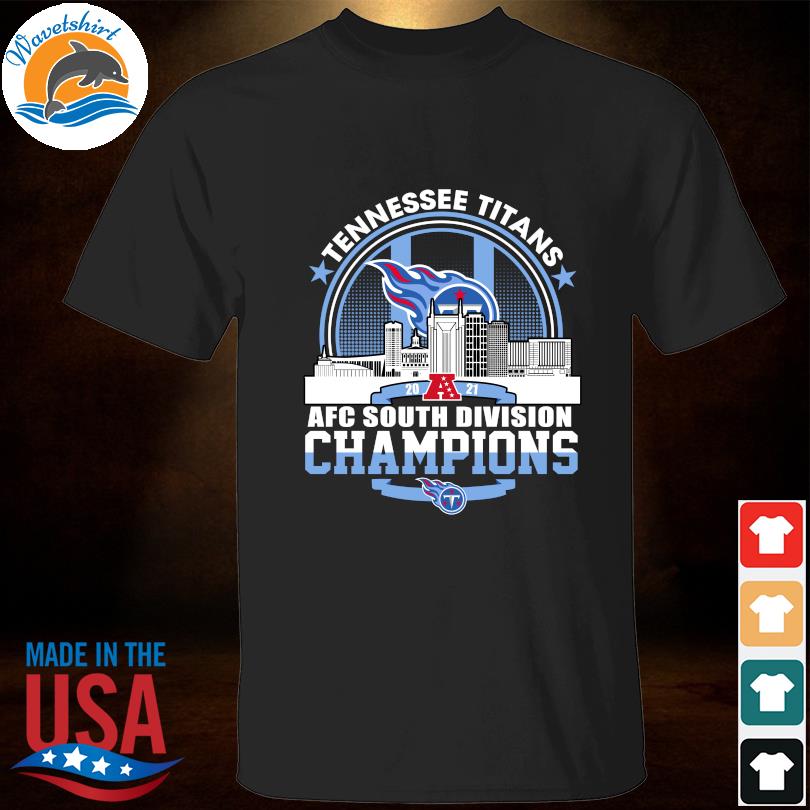 Tennessee Titans AFC South Division Champions 2021 Shirt ⋆ Vuccie