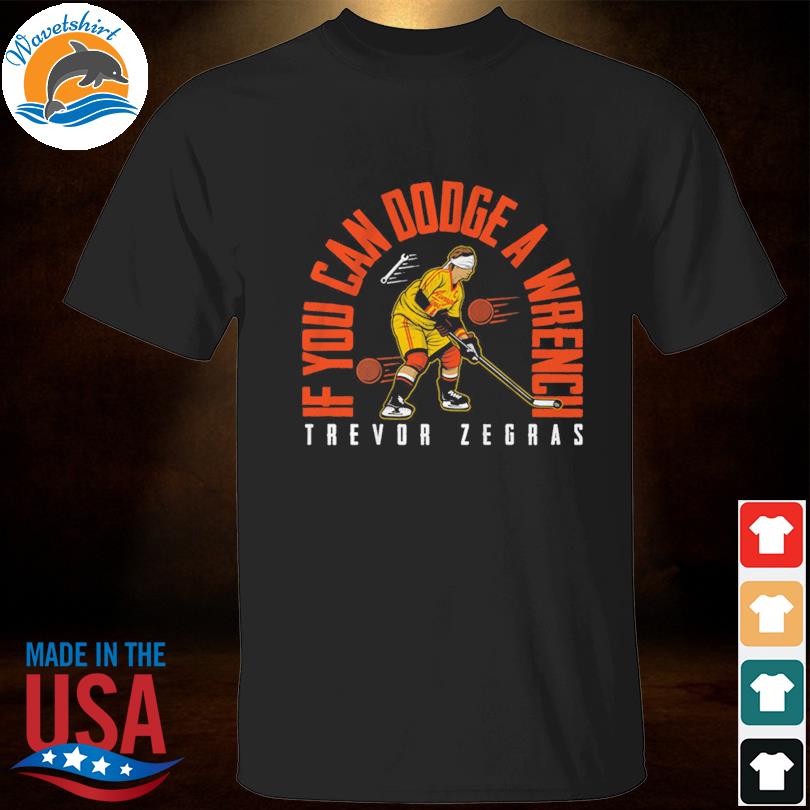 Trevor Zegras If You Can Dodge A Wrench T-Shirt - Guineashirt Premium ™ LLC