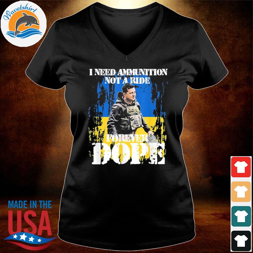 Zelensky Quotes I Need Ammunition Not A Ride Shirt Hoodie Sweater 