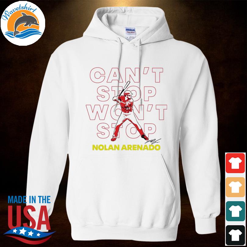 Can't Stop Won't Stop Nolan Arenado shirt, hoodie, sweater, long sleeve and  tank top