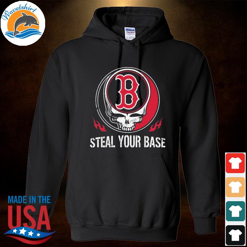 Grateful Dead Skull Boston Red Sox steal your base shirt, hoodie