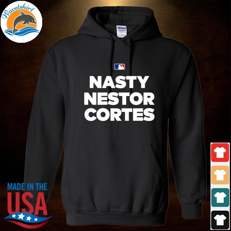 MLB Nasty Nestor Cortes T Shirt, hoodie, longsleeve tee, sweater