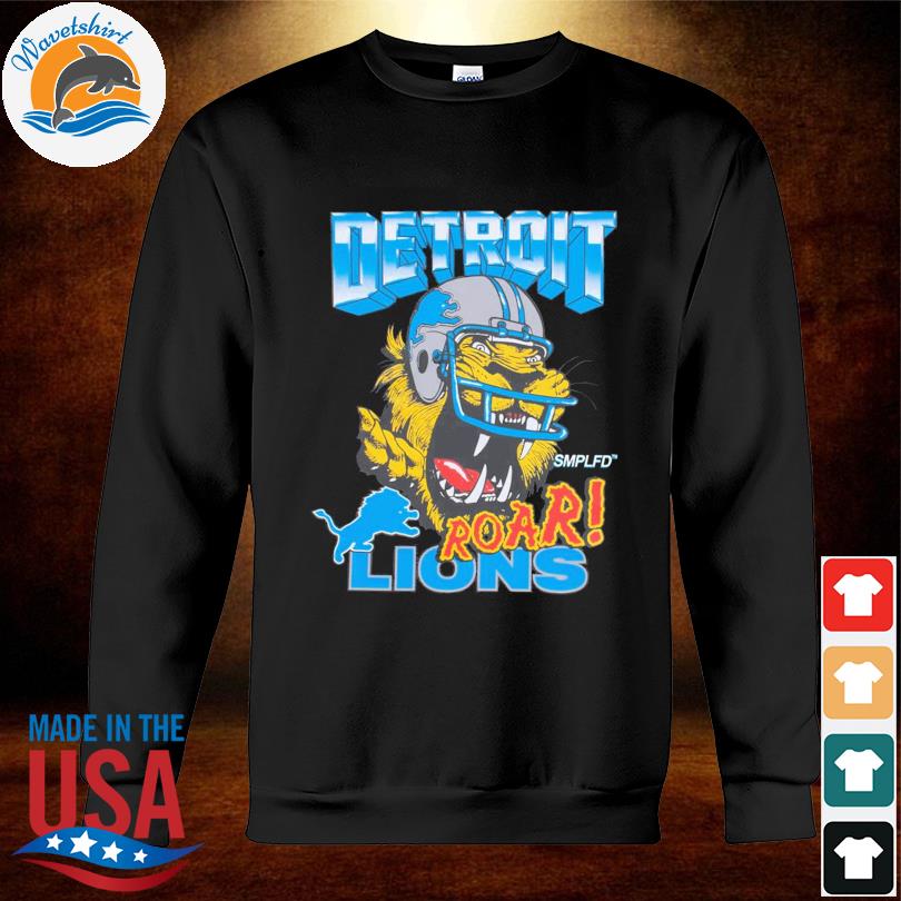 SMPLFD Roar Detroit Lions Roar Shirt, hoodie, sweater, long sleeve