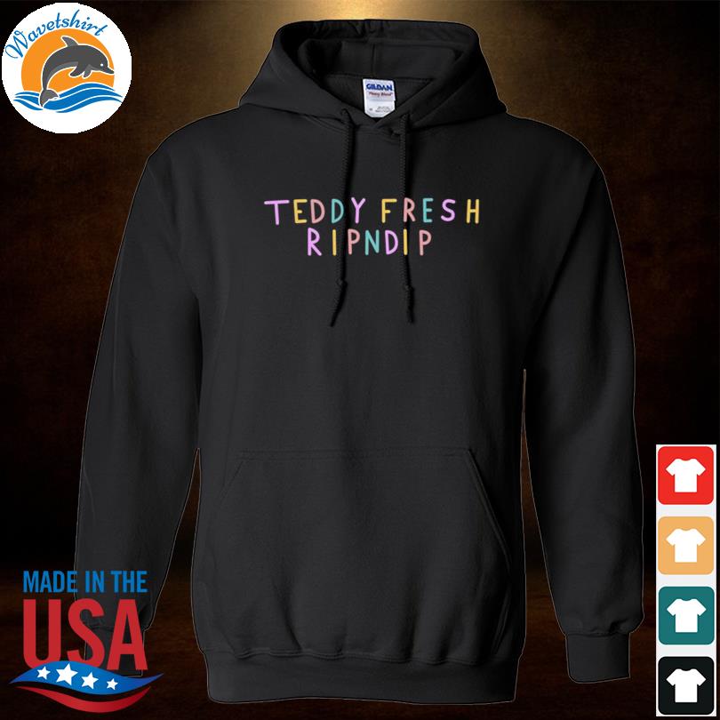 ripndip x teddy fresh hoodie