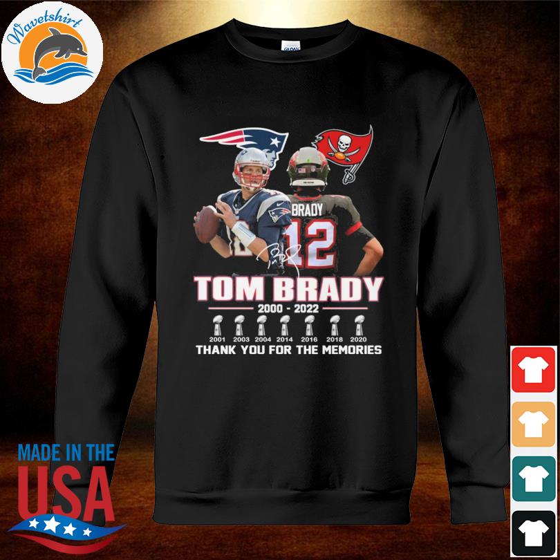 12 Tom Brady 2000 2022 Thank You For The Memories Signatures Shirt