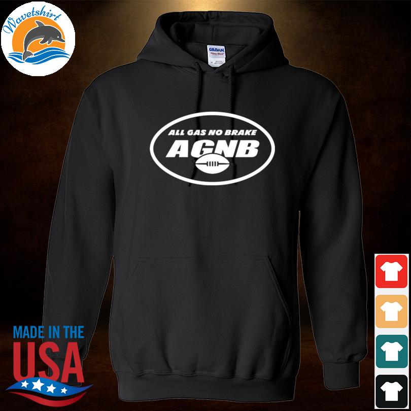 New York Jets All Gas No Brake Shirt, hoodie, sweater, long sleeve and tank  top