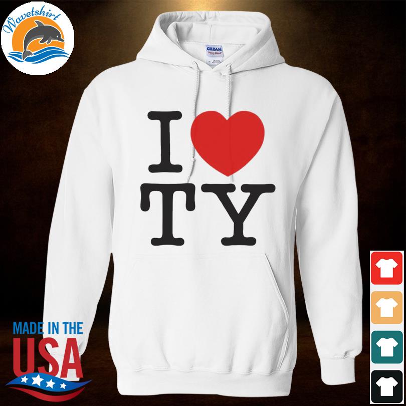 I love ty france shirt, hoodie, longsleeve tee, sweater