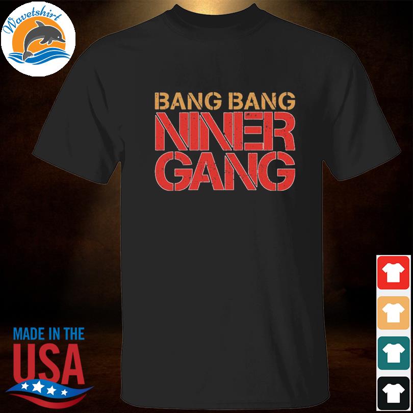 Spencer Burford Bang Bang Niner Gang shirt - Dalatshirt