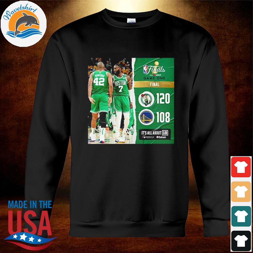 NBA Finals Boston Celtics Take Game 1 Vs Warriors With Result 120 - 108  Unisex T-Shirt - REVER LAVIE