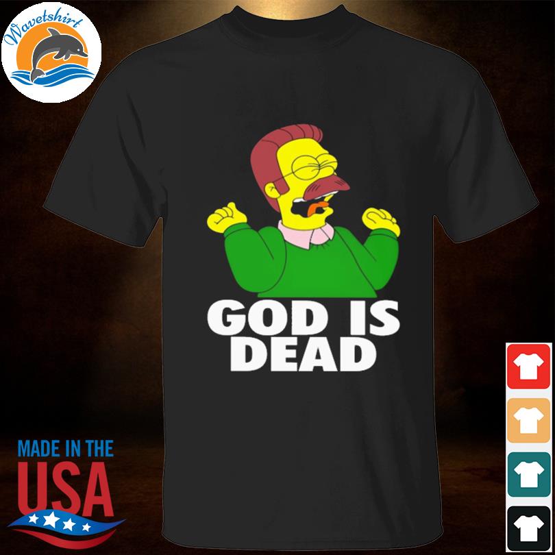 God is dead 2022 shirt