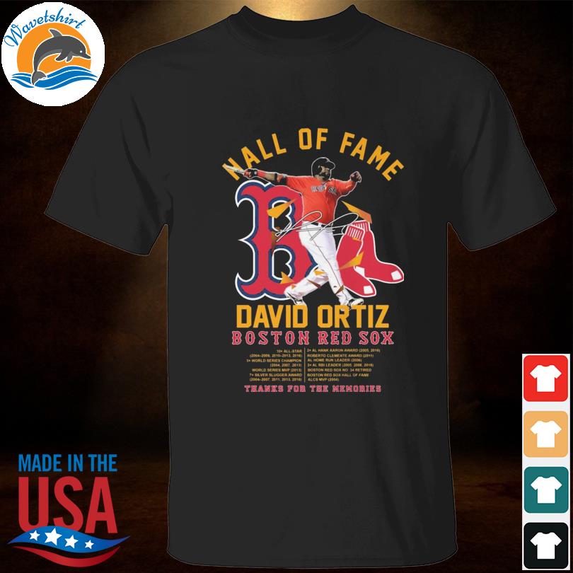 David Ortiz Hall Of Fame Boston Red Sox Signature Shirt, Tshirt, Hoodie,  Sweatshirt, Long Sleeve, Youth, Personalized shirt, funny shirts » Cool  Gifts for You - Mfamilygift